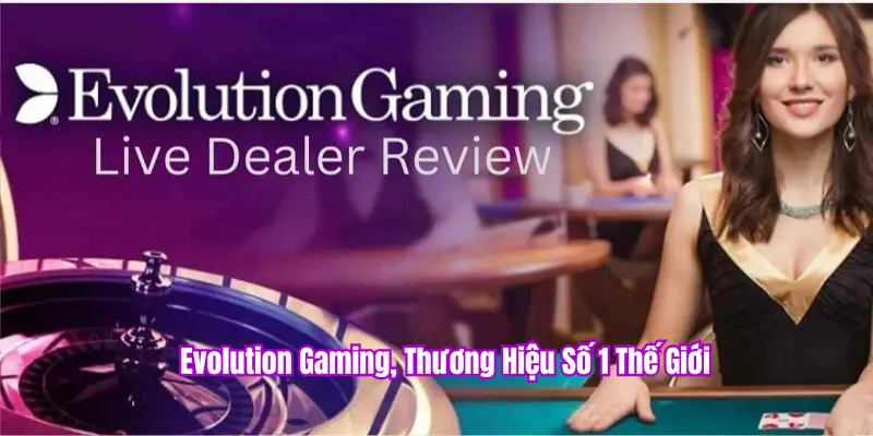 Sảnh Evolution casino