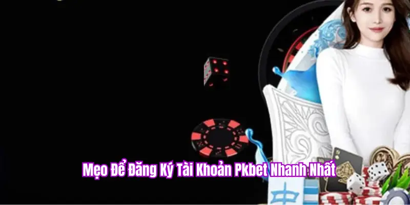 Lưu ý khi đăng ký tài khoản PKbet
