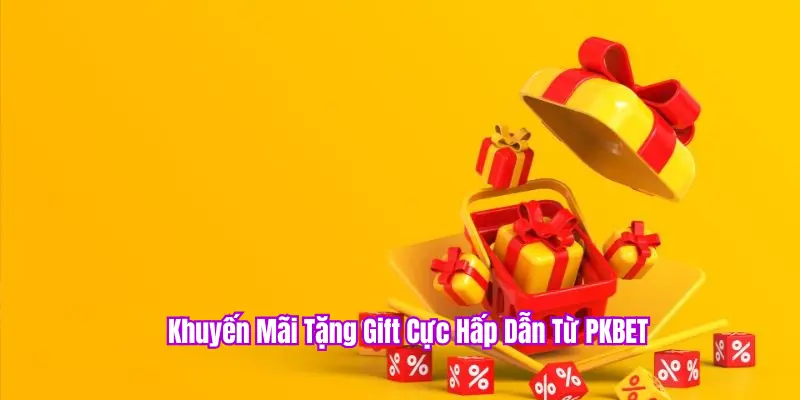 Khuyến mãi tặng gift
